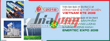 Triển lãm Quốc tế Công nghệ, Thiết bị điện; Sản phẩm tiết kiệm năng lượng và Năng lượng xanh 2018