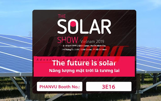 Triển lãm The Solar Show Vietnam và The Power & Electricity Show Vietnam 2019