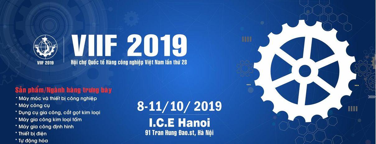 VIIF 2019 - VIETNAM INTERNATIONAL INDUSTRIAL FAIR 2019